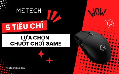 5 tiêu chí lựa chọn chuột chơi game mà game thủ không nên bỏ lỡ
